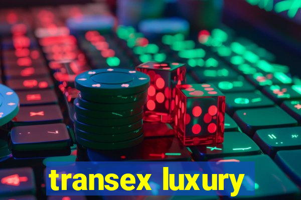 transex luxury